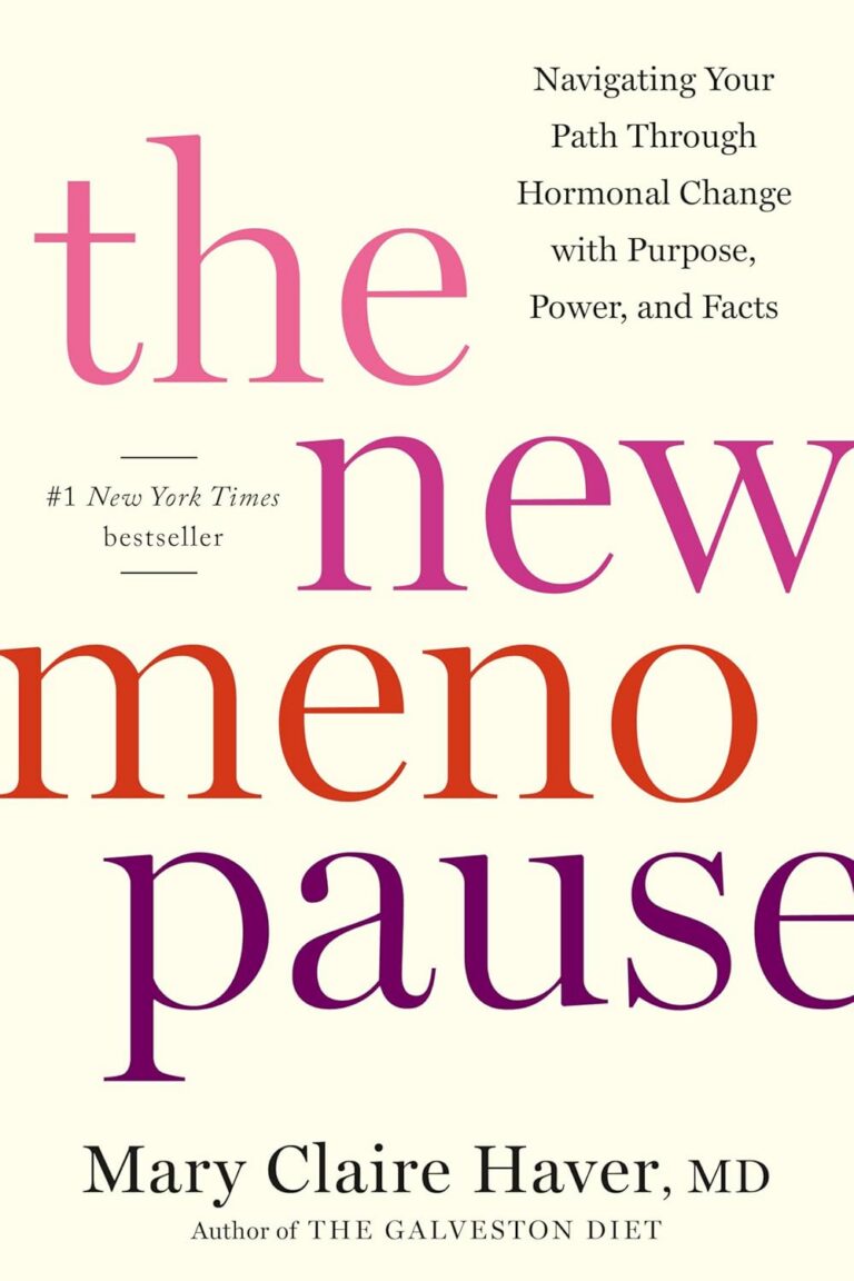 Book cover of The New Menopause by Mary Claire Haver, MD, featuring large colorful text and the subtitle Navigating Your Path Through Hormonal Change with Purpose, Power, and Facts—a guide to menopause must haves.